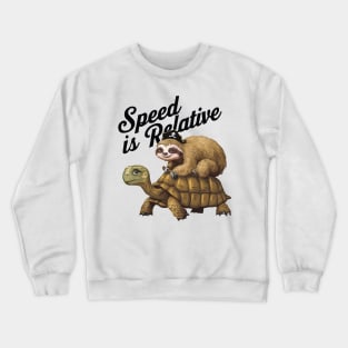 Funny Lazy Pirate Sloth Riding Tortoise Speed is Relative Crewneck Sweatshirt